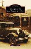 Missions of San Francisco Bay (eBook, ePUB)