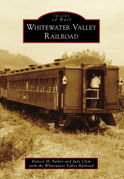 Whitewater Valley Railroad (eBook, ePUB) - Parker, Francis H.