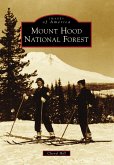 Mount Hood National Forest (eBook, ePUB) Mount Hood National Forest (eBook, ePUB)