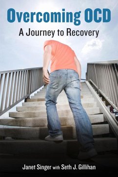 Overcoming OCD (eBook, ePUB) - Singer, Janet; Gillihan, Seth