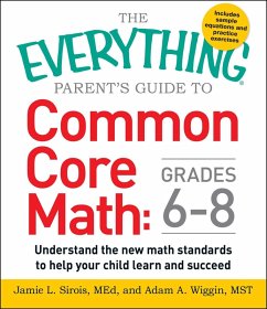 The Everything Parent's Guide to Common Core Math Grades 6-8 (eBook, ePUB) - Sirois, Jamie L