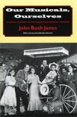 Our Musicals, Ourselves (eBook, ePUB) Our Musicals, Ourselves (eBook, ePUB)