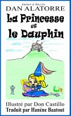 La Princesse Et Le Dauphin (eBook, ePUB) La Princesse Et Le Dauphin (eBook, ePUB)