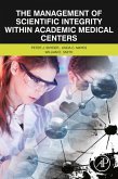 The Management of Scientific Integrity within Academic Medical Centers (eBook, ePUB)