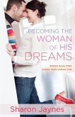 Becoming the Woman of His Dreams (eBook, ePUB)