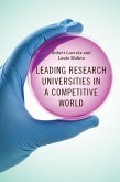Leading Research Universities in a Competitive World (eBook, ePUB)