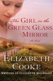 The Girl in the Green Glass Mirror (eBook, ePUB)