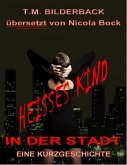 Heies Kind in der Stadt (eBook, ePUB)