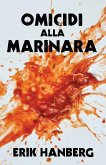 Omicidi Alla Marinara (eBook, ePUB) Omicidi Alla Marinara (eBook, ePUB)