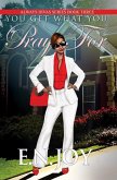 You Get What You Pray For (eBook, ePUB) You Get What You Pray For (eBook, ePUB)