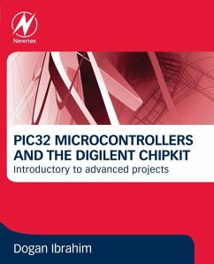 PIC32 Microcontrollers and the Digilent Chipkit (eBook, ePUB) - Ibrahim, Dogan