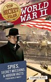 Top Secret Files: World War II (eBook, ePUB)