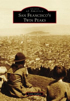 San Francisco's Twin Peaks (eBook, ePUB) Cover San Francisco's Twin Peaks (eBook, ePUB)