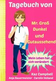 Tagebuch von Mr. Gro, Dunkel und Gutaussehend (eBook, ePUB)