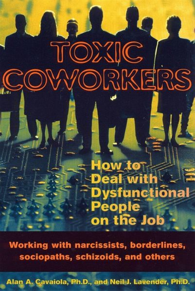Toxic Coworkers (eBook, PDF) Toxic Coworkers (eBook, PDF)