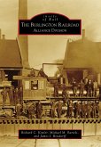 Burlington Railroad: Alliance Division (eBook, ePUB)