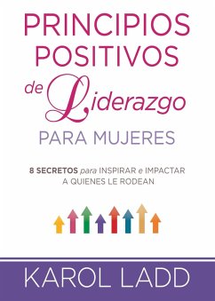 Cover Principios positivos de liderazgo para mujeres (eBook, ePUB)