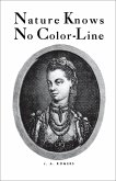 Nature Knows No Color-Line (eBook, ePUB) Nature Knows No Color-Line (eBook, ePUB)