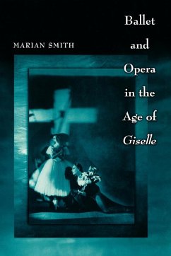 Cover Ballet and Opera in the Age of Giselle (eBook, PDF)