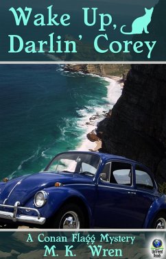 Wake Up, Darlin' Corey (A Conan Flagg Mystery, #6) (eBook, ePUB) - Wren, M. K.