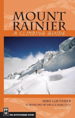 Mount Rainier: A Climbing Guide (eBook, ePUB) - Gauthier, Mike