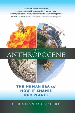 The Anthropocene (eBook, ePUB) - Schwägerl, Christian