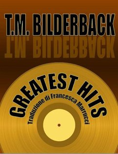 Greatest Hits (eBook, ePUB) - Bilderback, T. M.