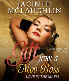 Gift from a Mob Boss (eBook, ePUB) - McLaughlin, Jacinth