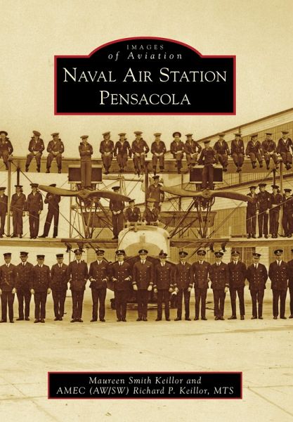 Naval Air Station Pensacola (eBook, ePUB) Naval Air Station Pensacola (eBook, ePUB)