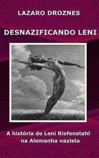 Desnazificando Leni (eBook, ePUB) - Droznes, Lázaro
