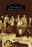 Italians of Stark County (eBook, ePUB)