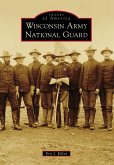 Wisconsin Army National Guard (eBook, ePUB)