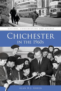 Chichester in the 1960s (eBook, ePUB) - Green, Alan H. J.