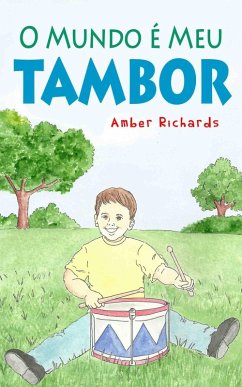 O Mundo é Meu Tambor (eBook, ePUB) - Richards, Amber