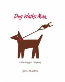 Dog Walks Man (eBook, ePUB)