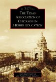 Texas Association of Chicanos in Higher Education (eBook, ePUB)