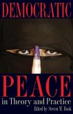 Democratic Peace in Theory and Practice (eBook, ePUB)