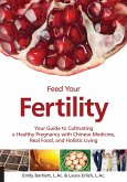 Feed Your Fertility (eBook, ePUB)