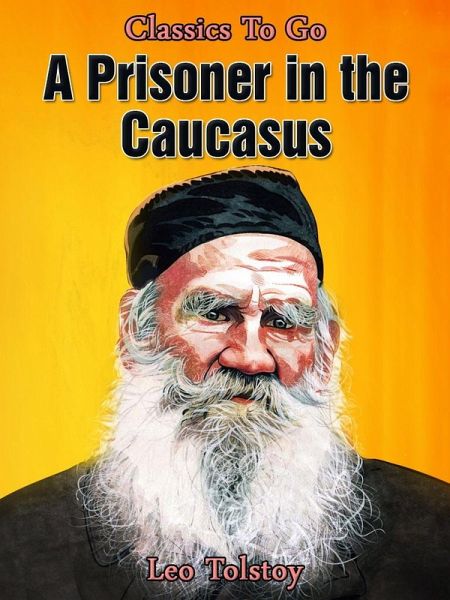 A Prisoner in the Caucasus (eBook, ePUB) A Prisoner in the Caucasus (eBook, ePUB)