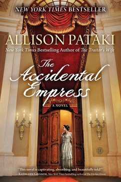 The Accidental Empress (eBook, ePUB) - Pataki, Allison