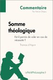 Somme théologique de Thomas d'Aquin - Est-il permis de voler en cas de nécessité ? (Commentaire) (eBook, ePUB)