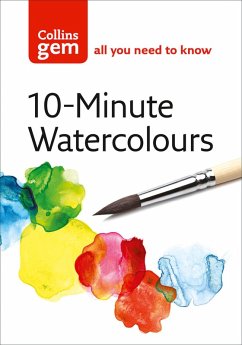 10-Minute Watercolours (eBook, ePUB) - Soan, Hazel