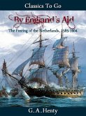By England's Aid or the Freeing of the Netherlands (1585-1604) (eBook, ePUB)