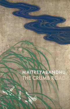 The Crumb Road (eBook, ePUB) - Maitreyabandhu
