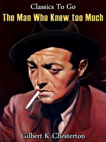 The Man Who Knew Too Much (eBook, ePUB) The Man Who Knew Too Much (eBook, ePUB)