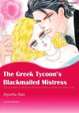 Greek Tycoon's Blackmailed Mistress (eBook, PDF) Greek Tycoon's Blackmailed Mistress (eBook, PDF)