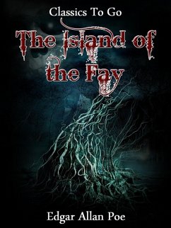 The Island of the Fay (eBook, ePUB) - Poe, Edgar Allan