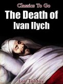 The Death of Ivan Ilych (eBook, ePUB)