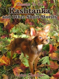 Cover Kashtanka and Other Short Stories (eBook, ePUB)