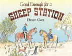 Good Enough for a Sheep Station (eBook, ePUB)